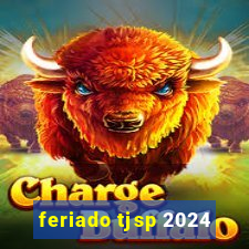 feriado tjsp 2024